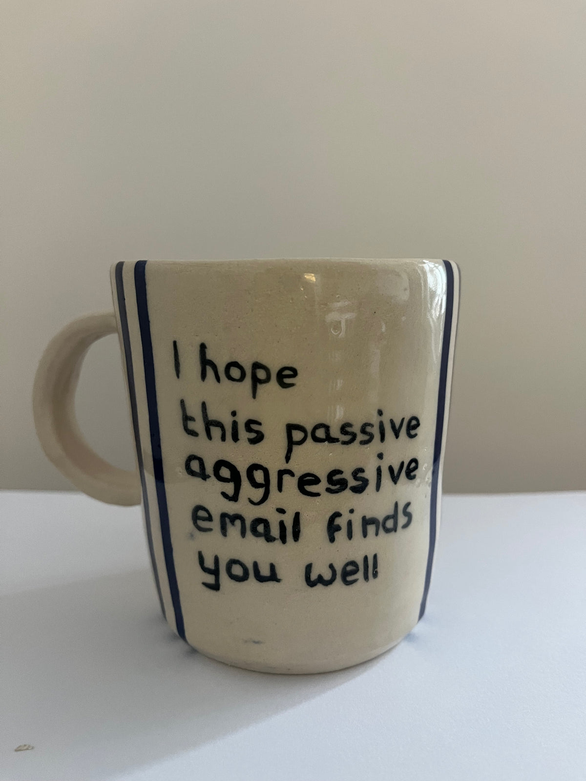 I hope this passive aggressive email finds you well mug, front view